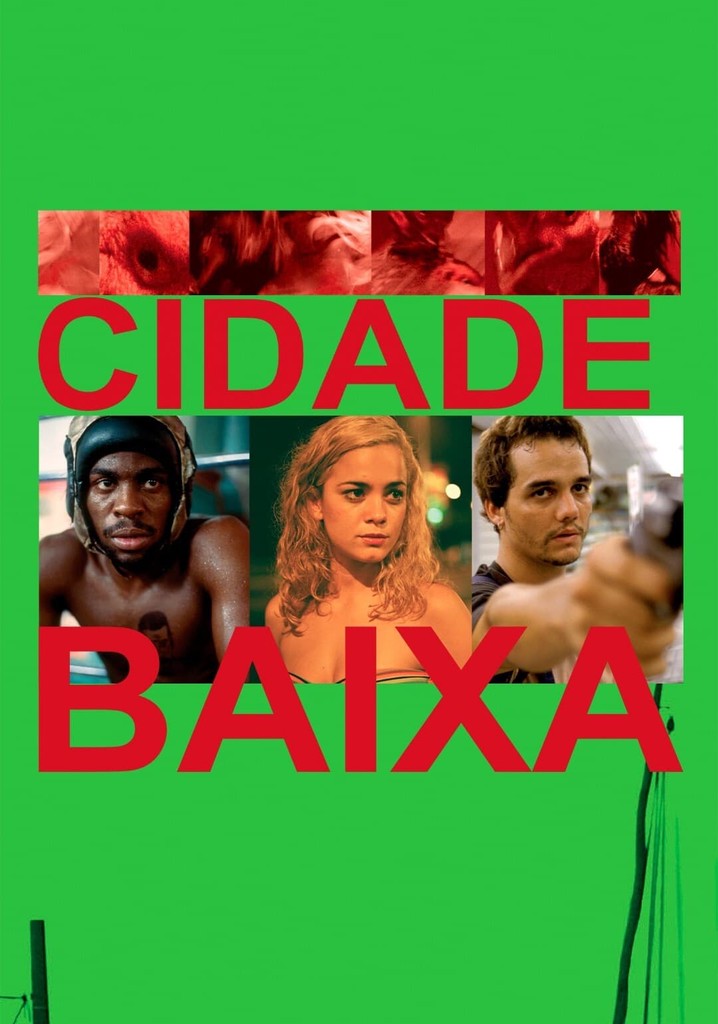Cidade Baixa filme Veja onde assistir online